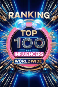 top 100 influencers ranking worldwide
