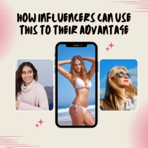 How Influencers Can Use This to Their Advantage